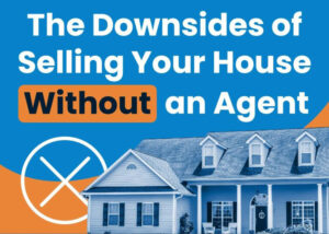Read more about the article The Downsides of Selling Your House Without an Agent